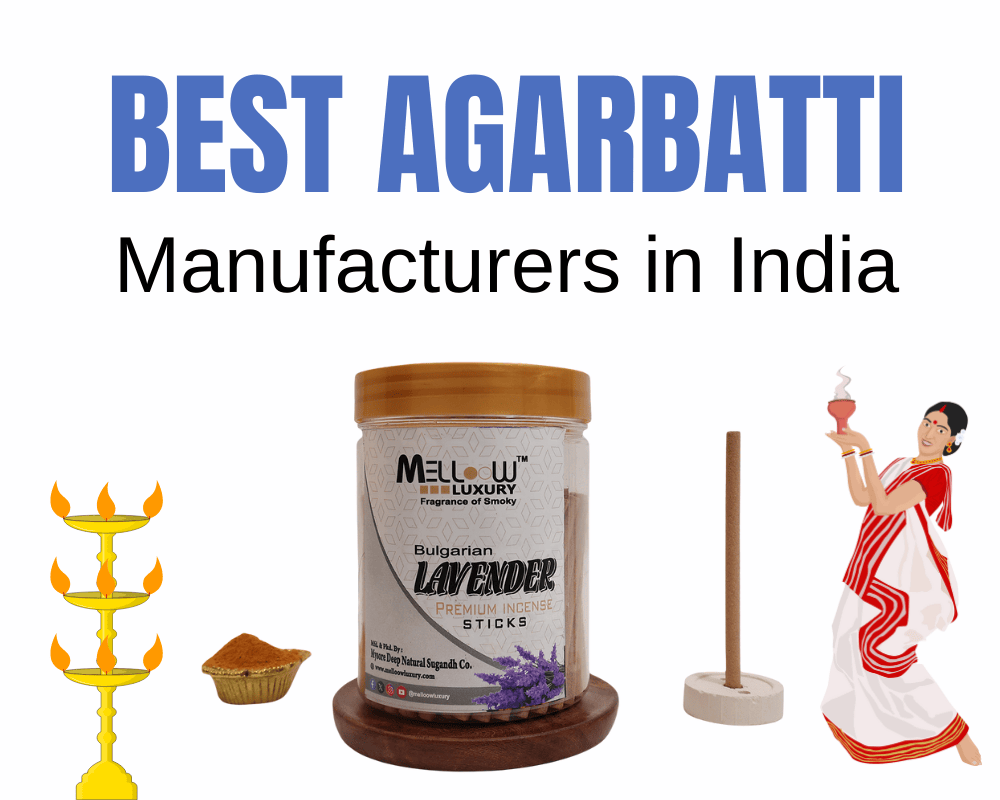 Best Agarbatti Manufacturers in India