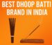 Best Dhoop Batti Brand in India