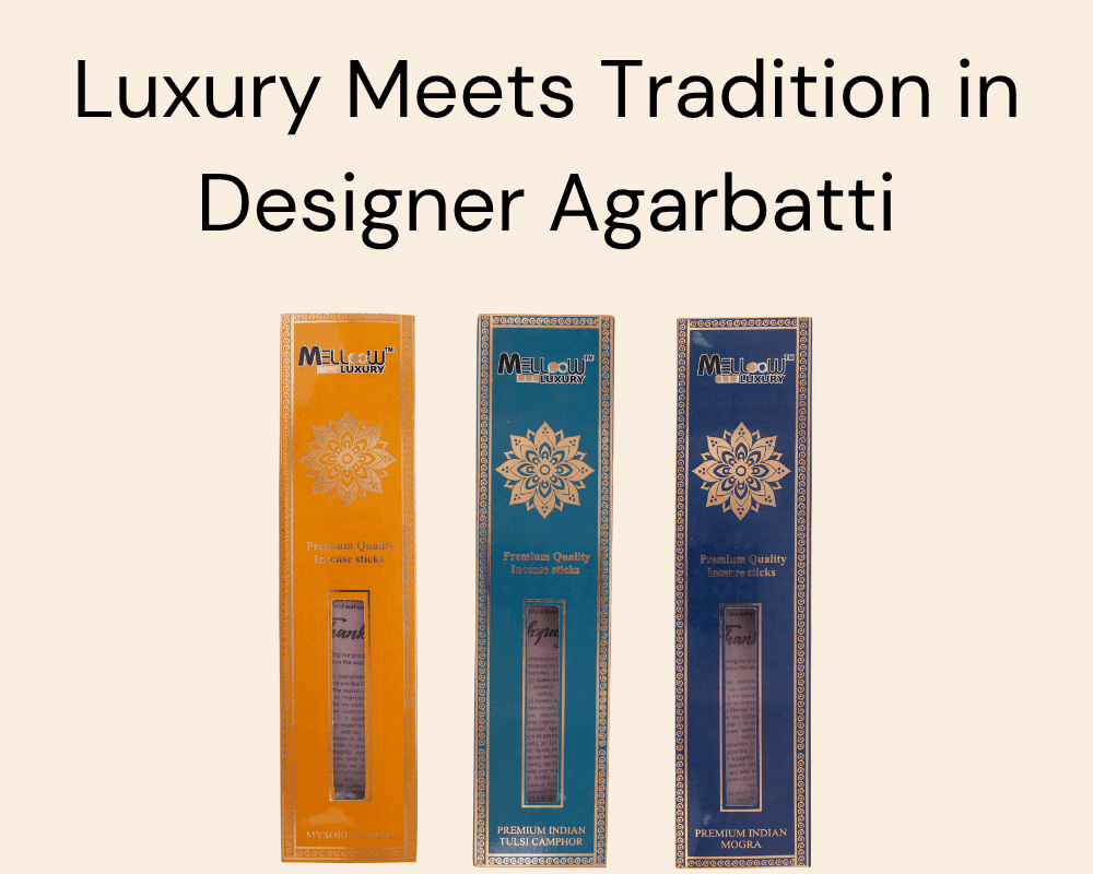 Luxury Meets Tradition in Designer Agarbatti