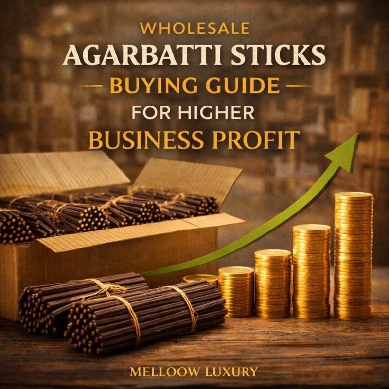 Wholesale Agarbatti Sticks Buying Guide for Higher Business Profit