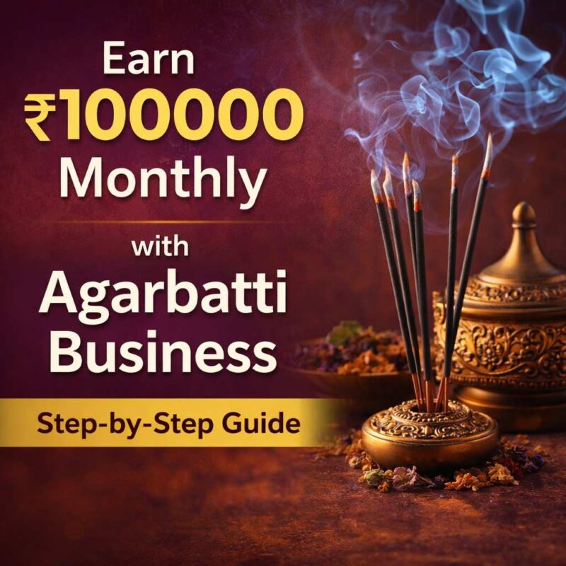 Earn ₹100000 Monthly with Agarbatti Business