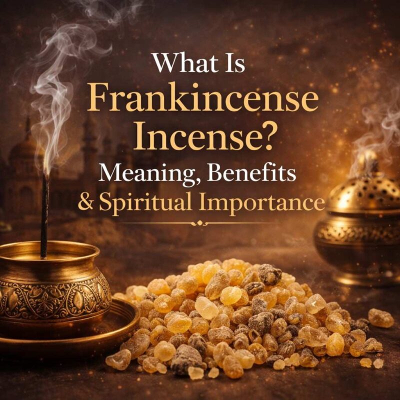 What Is Frankincense Incense Meaning, Benefits & Spiritual Importance