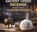 Ancient Greek Incense Traditions & Modern Luxury Experience
