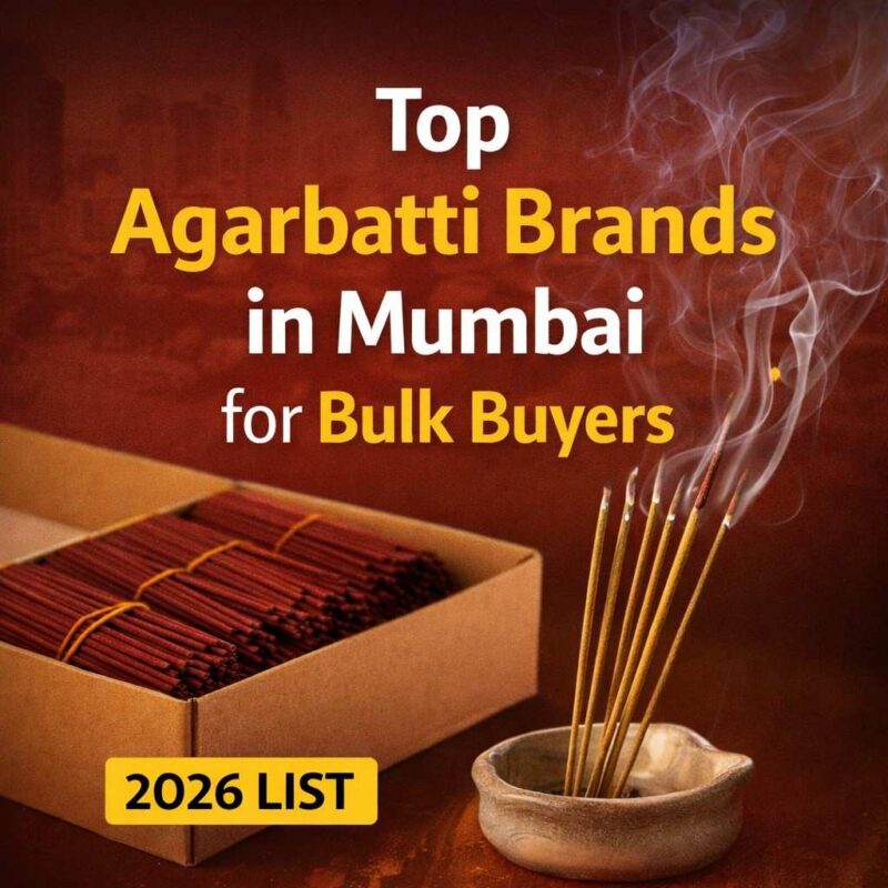 Top Agarbatti Brands in Mumbai for Bulk Buyers