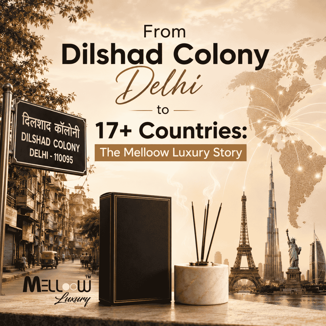 From Dilshad Colony Delhi to 17+ Countries: The Melloow Luxury Story
